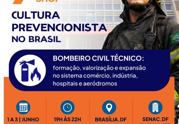 Senac-DF vira palco de tendências no 7º Workshop Cultura Prevencionista